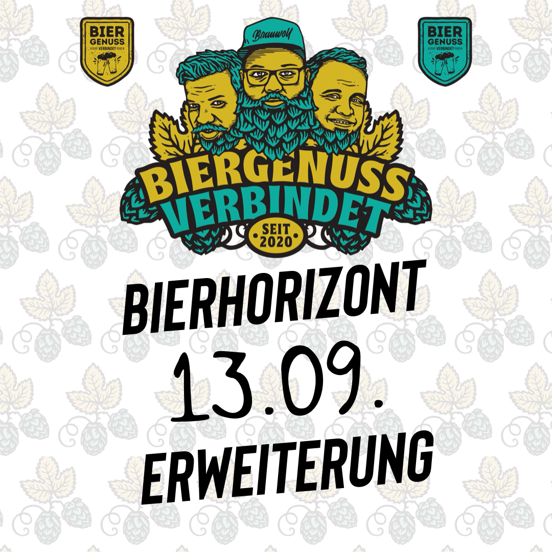 Bierhorizonterweiterung 13.September 2024